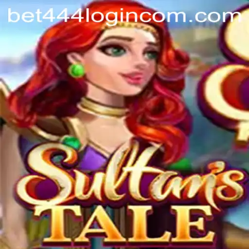Sultanstale Adventure: Explore the Enchanting World of Bet444 Login
